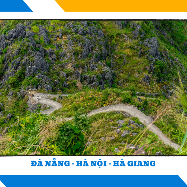 ĐÀ NẴNG – HÀ NỘI – HÀ GIANG – ĐỒNG VĂN – MÃ PÌ LÈNG – SÔNG NHO QUẾ