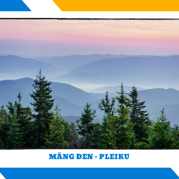 ĐÀ NẴNG - MĂNG ĐEN - PLEIKU